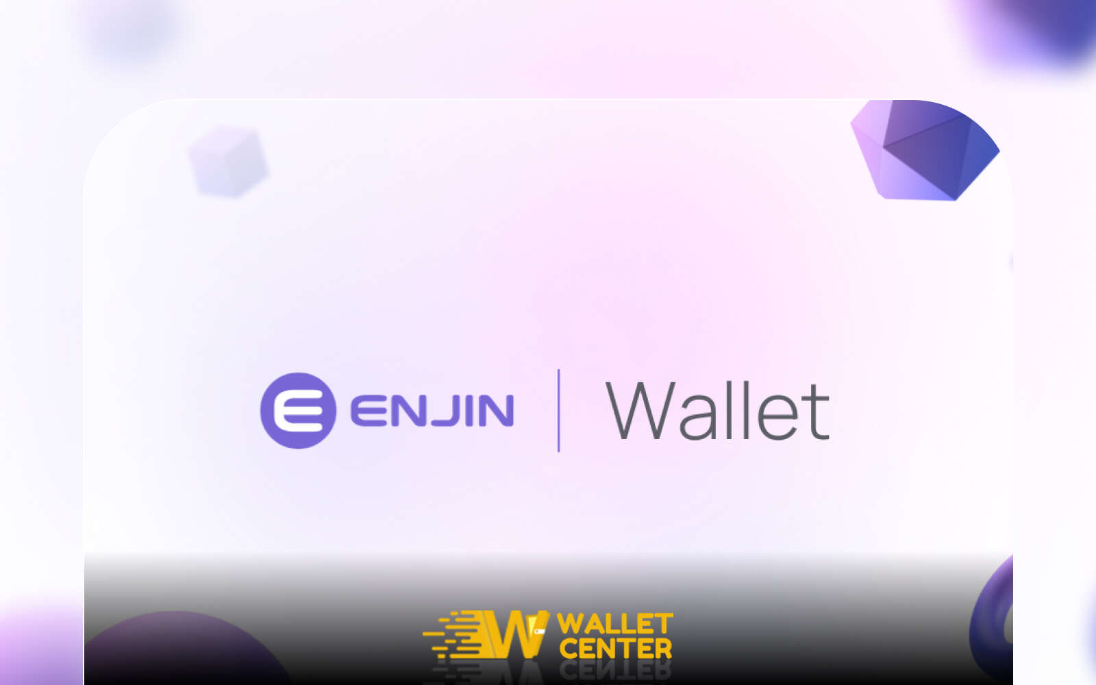 معرفی کیف پول انجین ولت Enjin Wallet